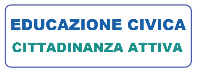 EDUCAZIONE CIVICA Cittadinanza attiva